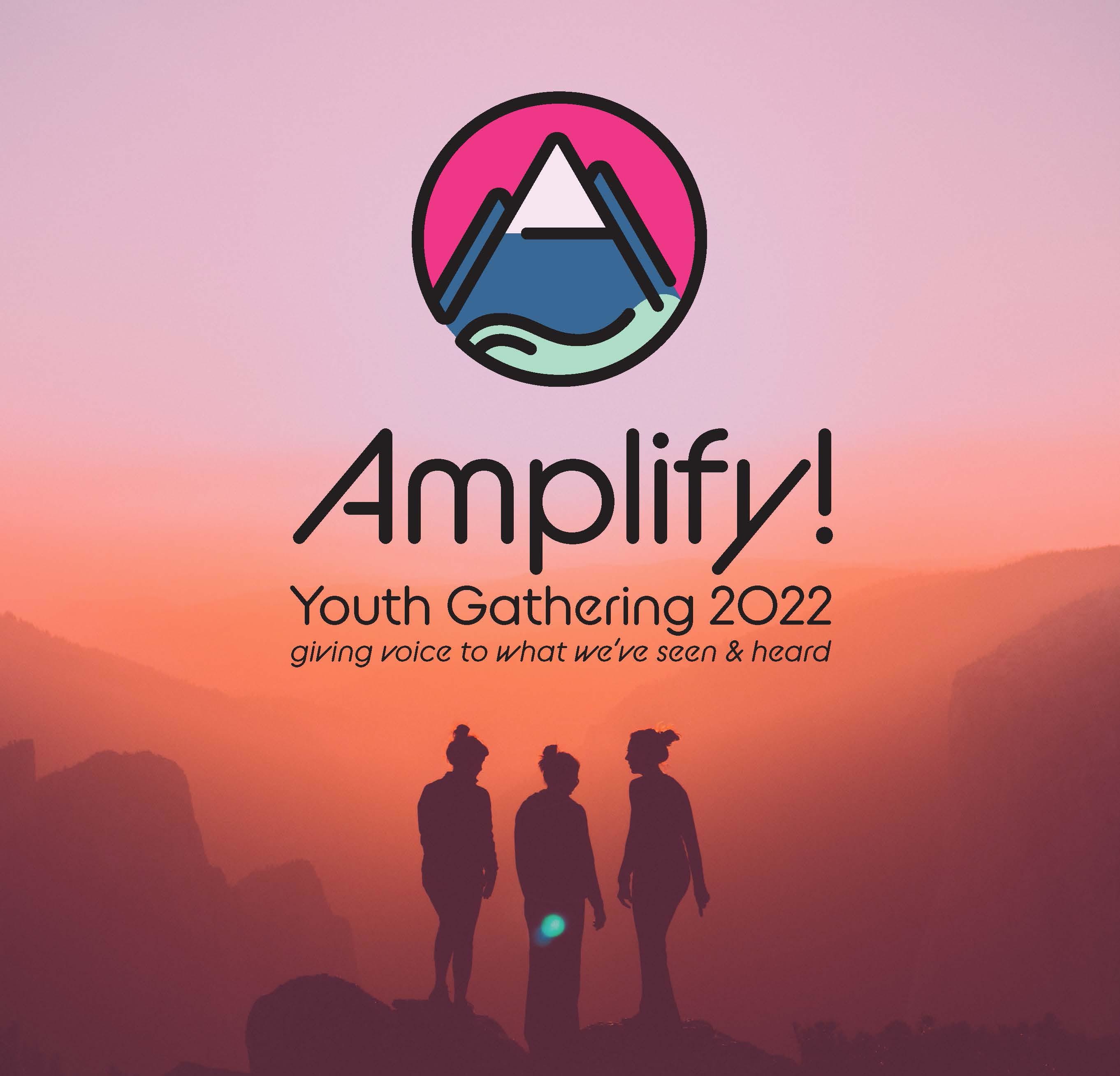 Amplify! Youth Gathering 2022 registration